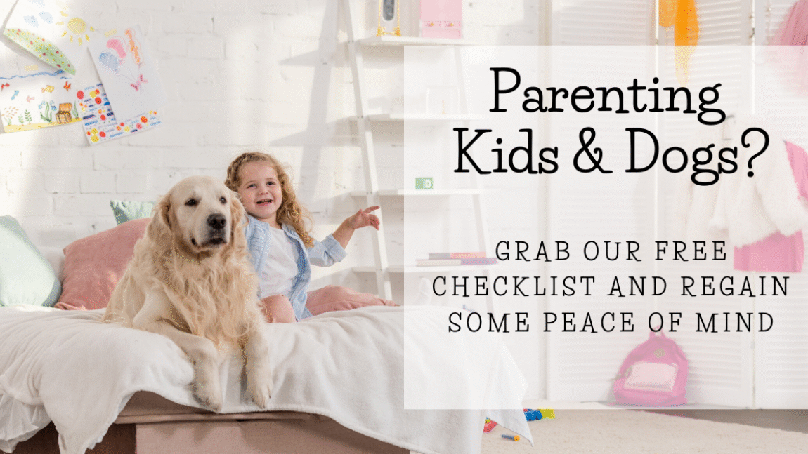 Kids and Dogs – Ultimate Starter Guide