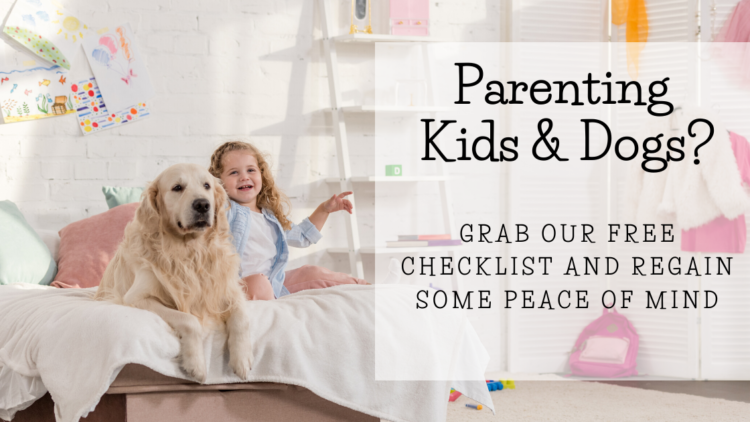 Kids and Dogs – Ultimate Starter Guide