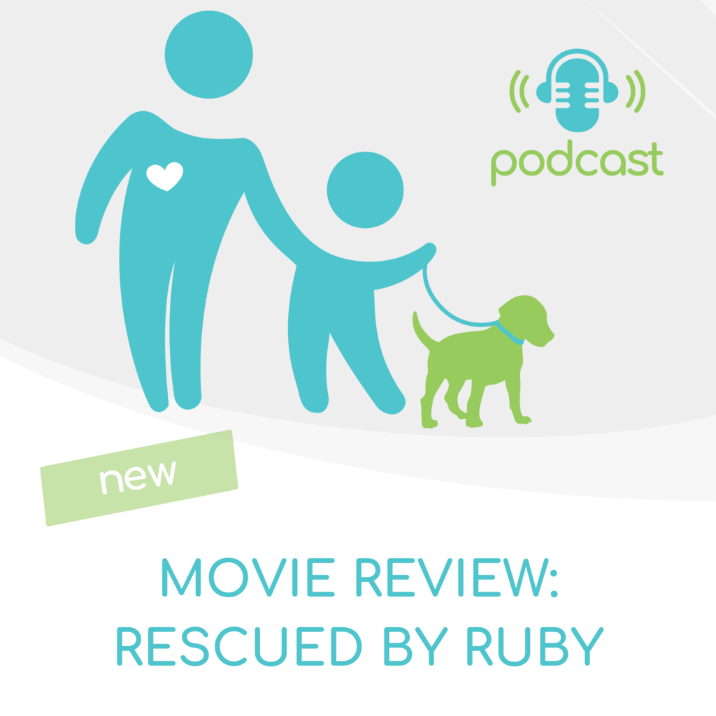 Pooch Parenting Podcast - Movie review of Rescued By Ruby - a story about a rescue dog. Commentary by Michelle Stern 