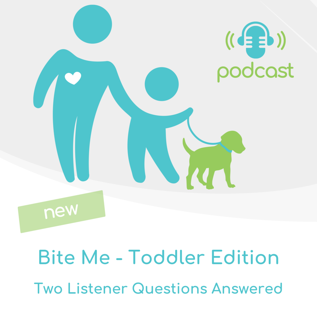 The Pooch Parenting Podcast - an episode about toddlers getting bitten by the family dog